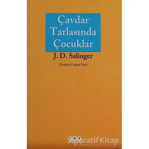 Çavdar Tarlasında Çocuklar - Jerome David Salinger - Yapı Kredi Yayınları