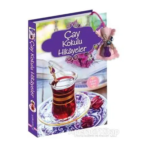 Çay Kokulu Hikayeler - Ender H. Derince - Yakamoz Yayınevi