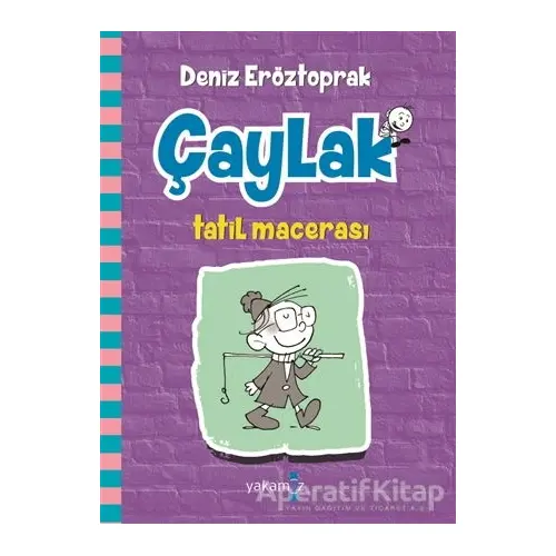 Çaylak - Tatil Macerası - Deniz Eröztoprak - Yakamoz Yayınevi