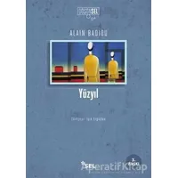 Yüzyıl - Alain Badiou - Sel Yayıncılık