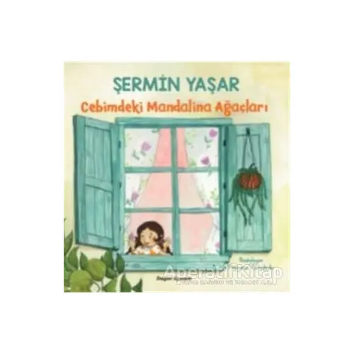 Cebimdeki Mandalina Ağaçları - Şermin Yaşar - Doğan Egmont Yayıncılık