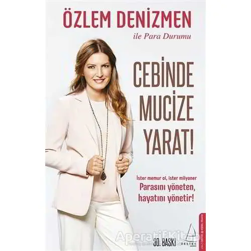 Cebinde Mucize Yarat - Özlem Denizmen - Destek Yayınları