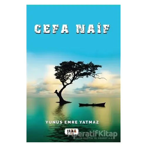 Cefa Naif - Yunus Emre Yatmaz - Tilki Kitap