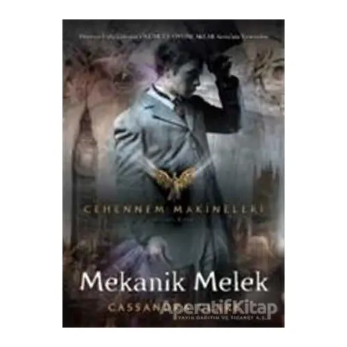 Cehennem Makineleri Birinci Kitap : Mekanik Melek - Cassandra Clare - Artemis Yayınları