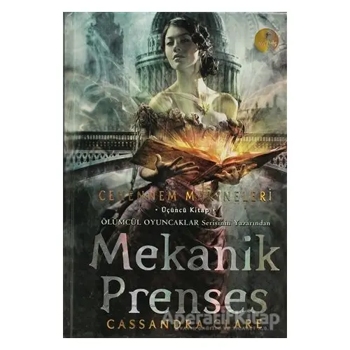 Cehennem Makineleri Üçüncü Kitap: Mekanik Prenses - Cassandra Clare - Artemis Yayınları