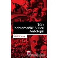 Türk Kahramanlık Şiirleri Antolojisi - Osman Attila - Elips Kitap
