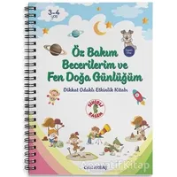 Öz Bakım Becerilerim ve Fen Doğa Günlüğüm - Celal Akbaş - Sihirli Kalem