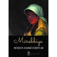 Mürebbiye - Hüseyin Rahmi Gürpınar - Tema Yayınları