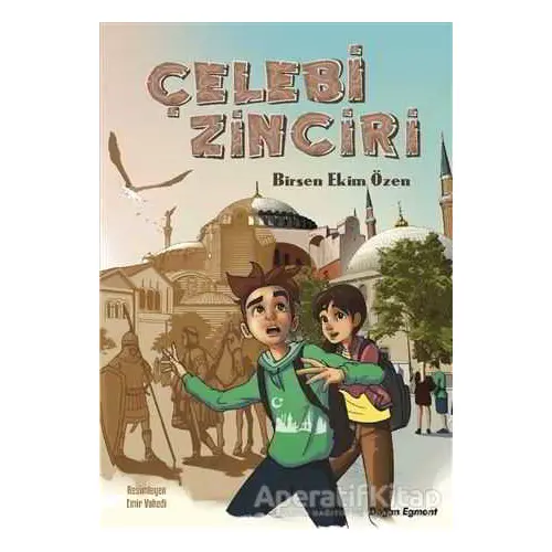 Çelebi Zinciri - Birsen Ekim Özen - Doğan Egmont Yayıncılık