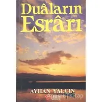 Duaların Esrarı - Ayhan Yalçın - Çelik Yayınevi