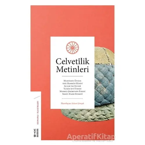 Celvetilik Metinleri - Kolektif - Ketebe Yayınları