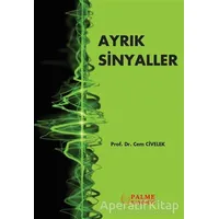 Ayrık Sinyaller - Cem Civelek - Palme Yayıncılık