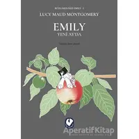 Emily Yeni Ayda - Rüzgarın Kızı Emily 1 - L. M. Montgomery - Cem Yayınevi