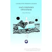 Dağı Yerinden Oynatmak - Charlotte Perkins Gilman - Cem Yayınevi