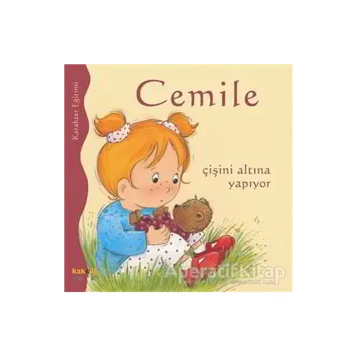 Cemile Çişini Altına Yapıyor - Aline de Petingy - Kaknüs Yayınları