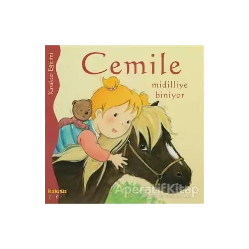 Cemile Midilliye Biniyor - Aline de Petigny - Kaknüs Yayınları