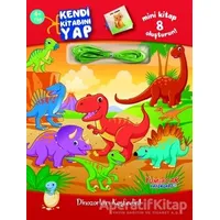 Dinozorları Keşfedin! - Kendi Kitabını Yap - Kolektif - Yumurcak Yayınları