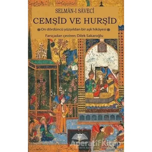 Cemşid ve Hurşid - Selman-ı Saveci - Demavend Yayınları