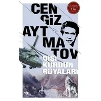 Dişi Kurdun Rüyaları - Cengiz Aytmatov - Ötüken Neşriyat