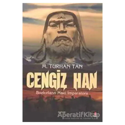 Cengiz Han - M. Turhan Tan - Kapı Yayınları