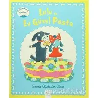 Lulu ve En Güzel Pasta - Emma Chichester Clark - 1001 Çiçek Kitaplar