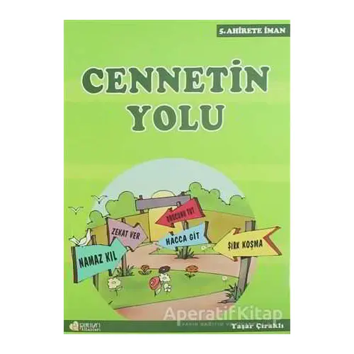 Cennetin Yolu - Yaşar Çıraklı - Pırıltı Kitapları - Erkam