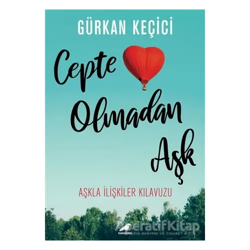 Cepte Olmadan Aşk - Gürkan Keçici - Kara Karga Yayınları