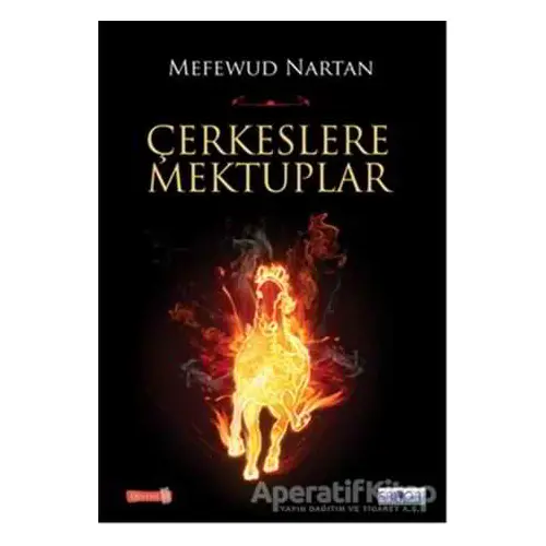 Çerkeslere Mektuplar - Mefewud Nartan - Favori Yayınları