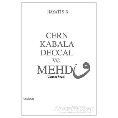 Cern Kabala Deccal ve Mehd - Hayati Sır - Hayykitap