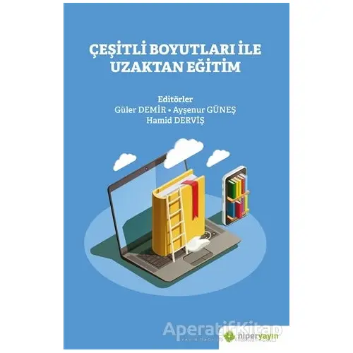 Çeşitli Boyutları İle Uzaktan Eğitim - Ayşenur Güneş - Hiperlink Yayınları