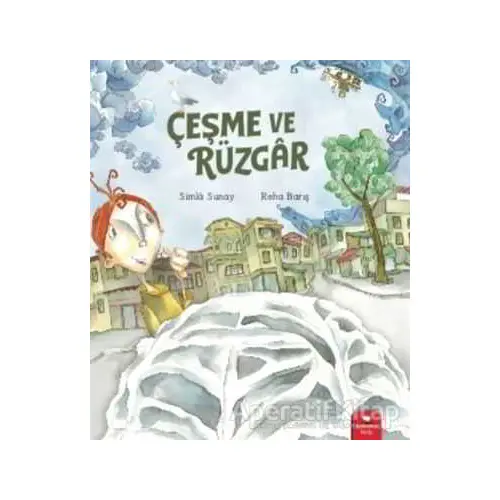 Çeşme ve Rüzgar - Simla Sunay - Redhouse Kidz Yayınları