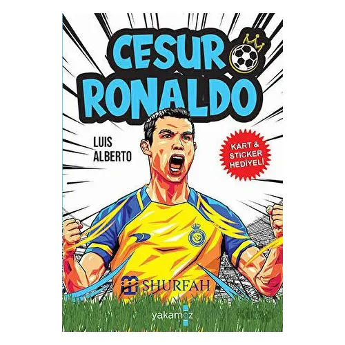 Cesur Ronaldo - Luis Alberto - Yakamoz Yayınevi