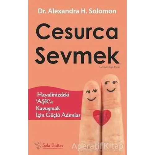 Cesurca Sevmek - Alexandra H. Solomon - Sola Unitas