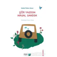 Şiir Yazdım Masal Sandım - Melek Özlem Sezer - FOM Kitap