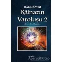 Kainatın Varoluşu - 2 - Hakkı Saygı - Cevahir Yayınları