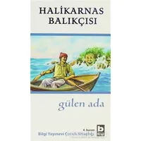 Gülen Ada - Cevat Şakir Kabaağaçlı (Halikarnas Balıkçısı) - Bilgi Yayınevi