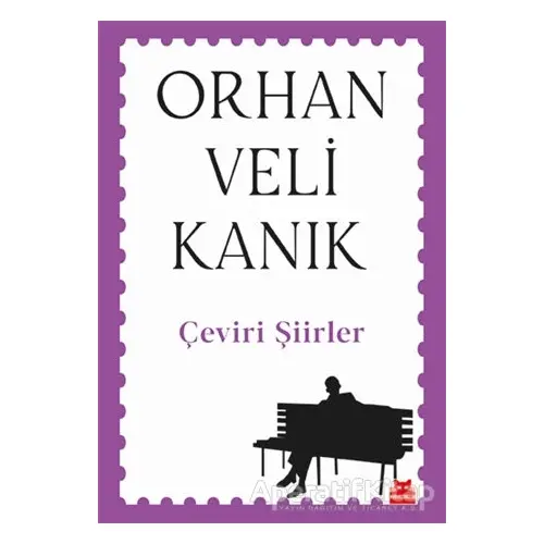 Çeviri Şiirler - Orhan Veli Kanık - Kırmızı Kedi Yayınevi