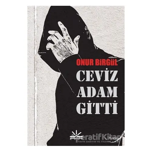 Ceviz Adam Gitti - Onur Birgül - Potkal Kitap Yayınları