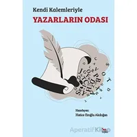 Kendi Kalemleriyle - Hatice Eroğlu Akdoğan - Ceylan Yayınları