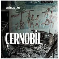 Çernobil - Emin Altan - Ceylan Yayınları