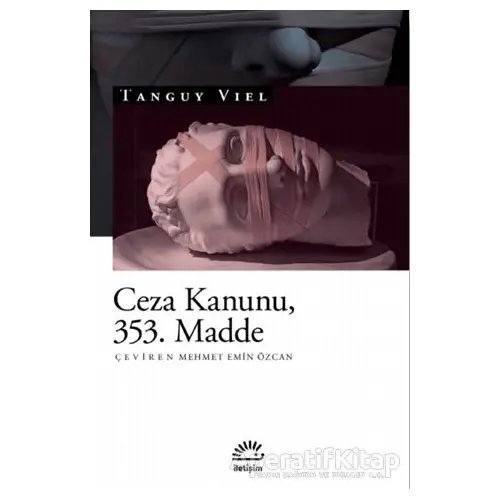 Ceza Kanunu 353. Madde - Tanguy Viel - İletişim Yayınevi