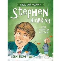 Stephen Hawking - Sınır Tanımayan Bir Zeka - Cezmi Ersöz - Dokuz Çocuk