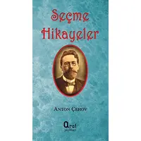 Seçme Hikayeler - Anton Pavloviç Çehov - Araf Yayınları