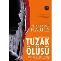 Tuzak Ölüsü - Charlaine Harris - Artemis Yayınları