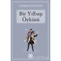 Bir Yılbaşı Öyküsü - Charles Dickens - Arkadaş Yayınları