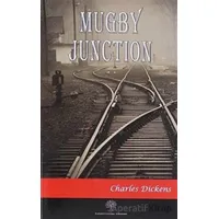 Mugby Junction - Charles Dickens - Platanus Publishing