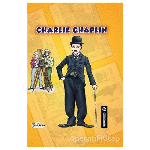 Charlie Chaplin - Tanıyor Musun? - Johanne Menard - Teleskop Popüler Bilim