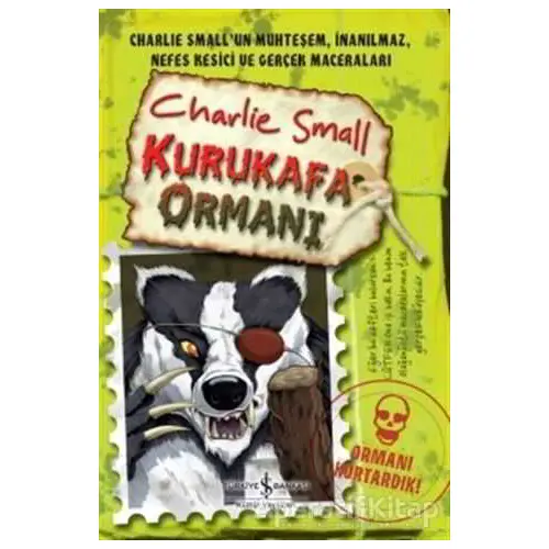 Charlie Small Kurukafa Ormanı 8. Defter - Charlie Small - İş Bankası Kültür Yayınları