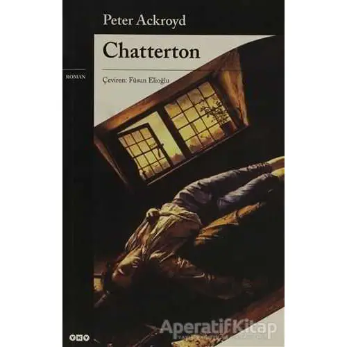 Chatterton - Peter Ackroyd - Yapı Kredi Yayınları