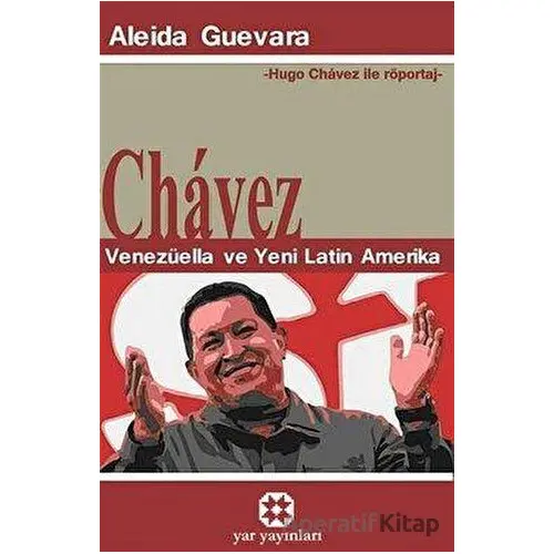 Chavez - Aleida Guevara - Yar Yayınları